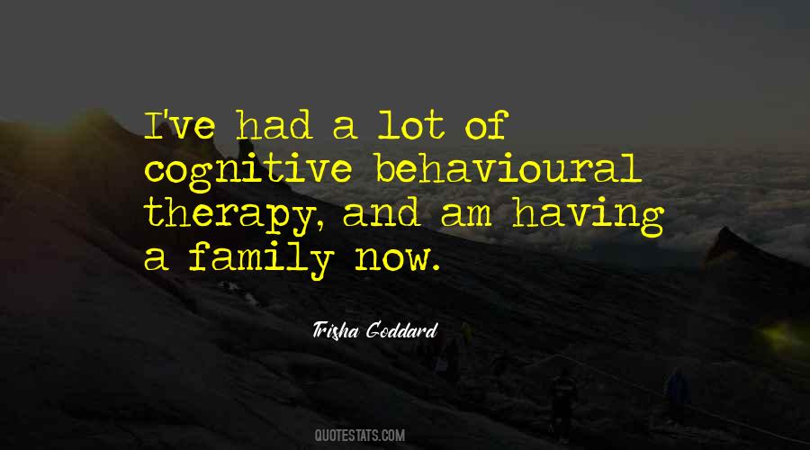 Behavioural Therapy Quotes #384516