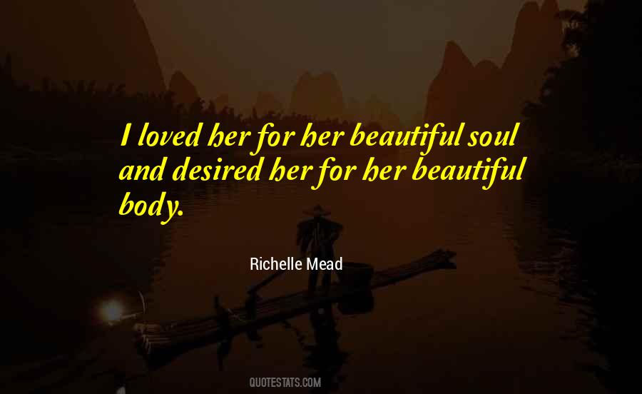 Beautiful Soul Quotes #1134829