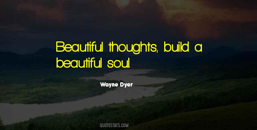 Beautiful Soul Quotes #306337