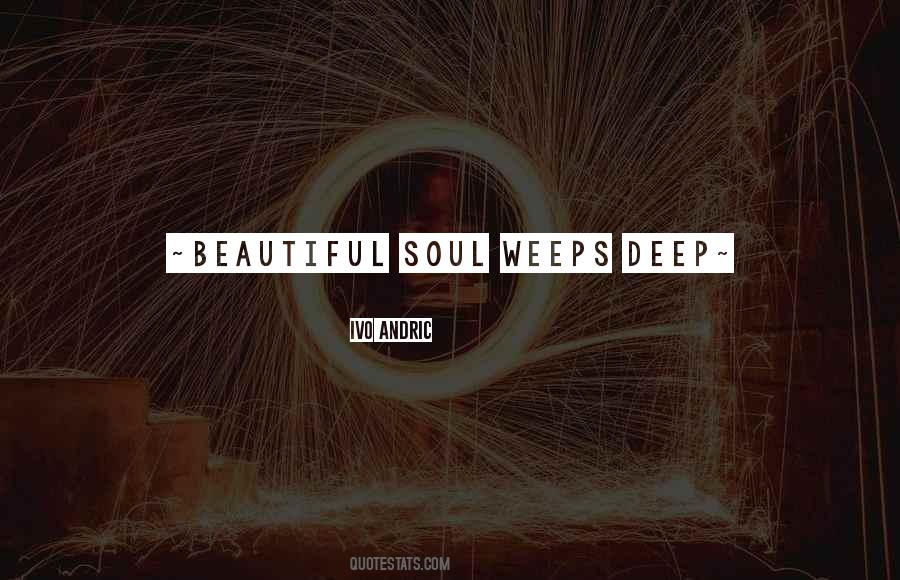 Beautiful Soul Quotes #890744