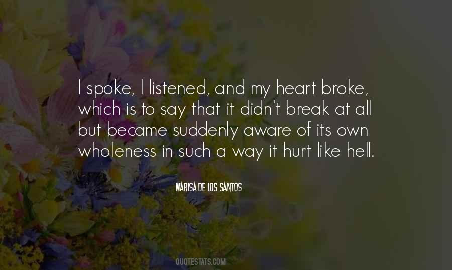 Heart Broke Quotes #1049999