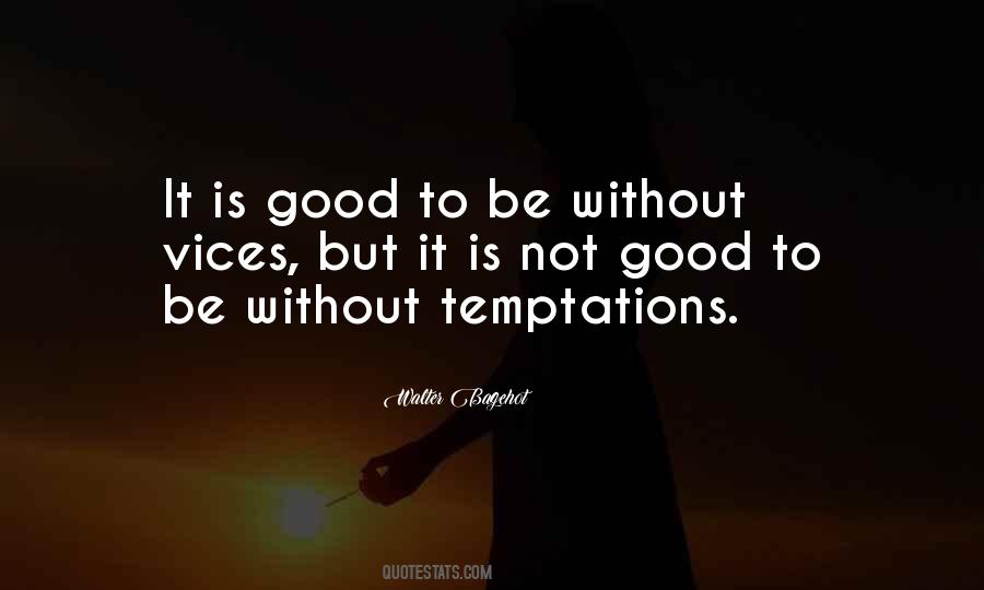 It Is Good Quotes #1229737