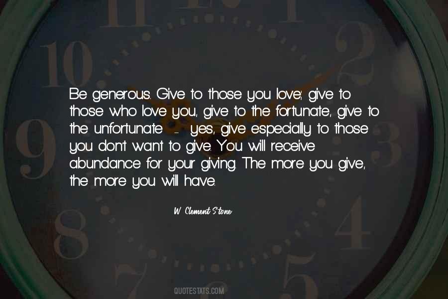 Be Generous With Your Love Quotes #41293