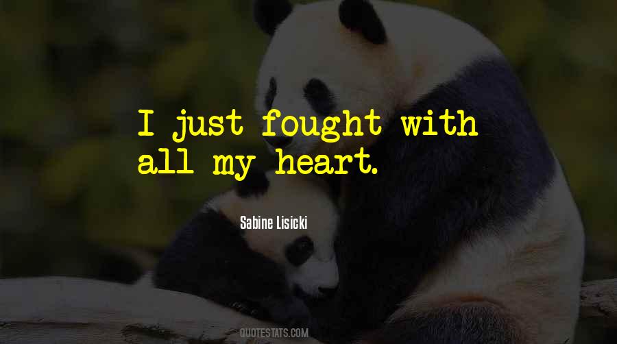 With All My Heart Quotes #314582