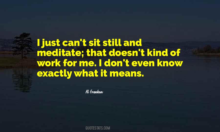 Sit Still Quotes #539104