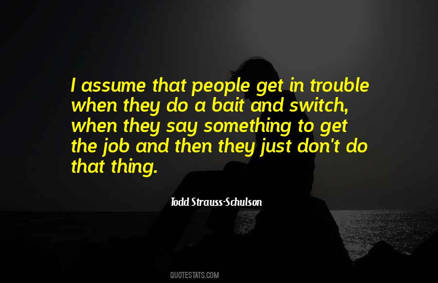 Bait And Switch Quotes #193760