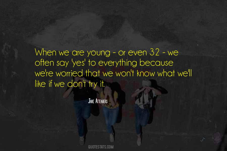 When We Re Young Quotes #153501