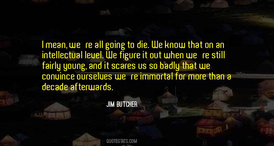 When We Re Young Quotes #1560441