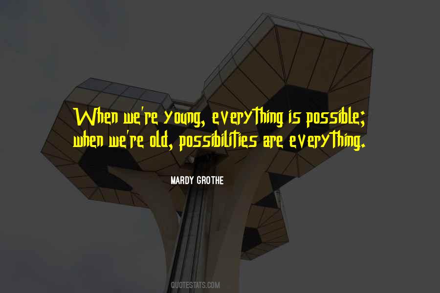 When We Re Young Quotes #1623861