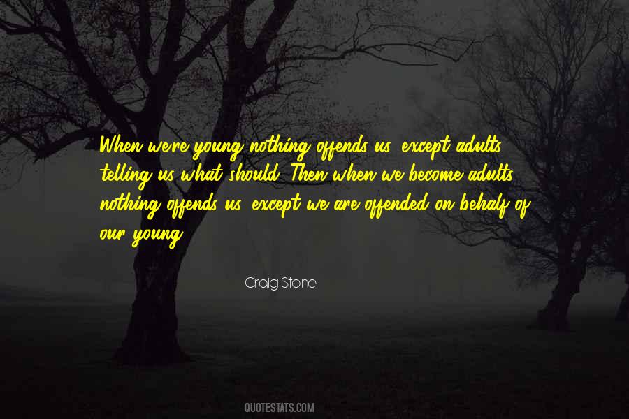 When We Re Young Quotes #483749