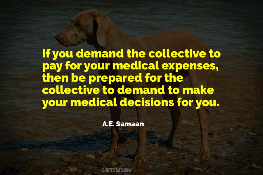 Quotes About Medical Expenses #1264127