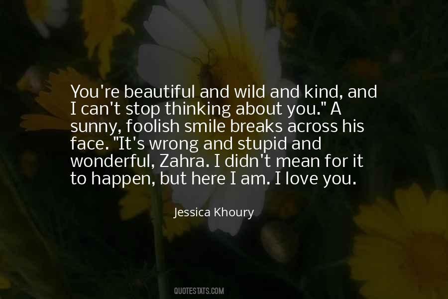 Beautiful Things Happen Quotes #491527