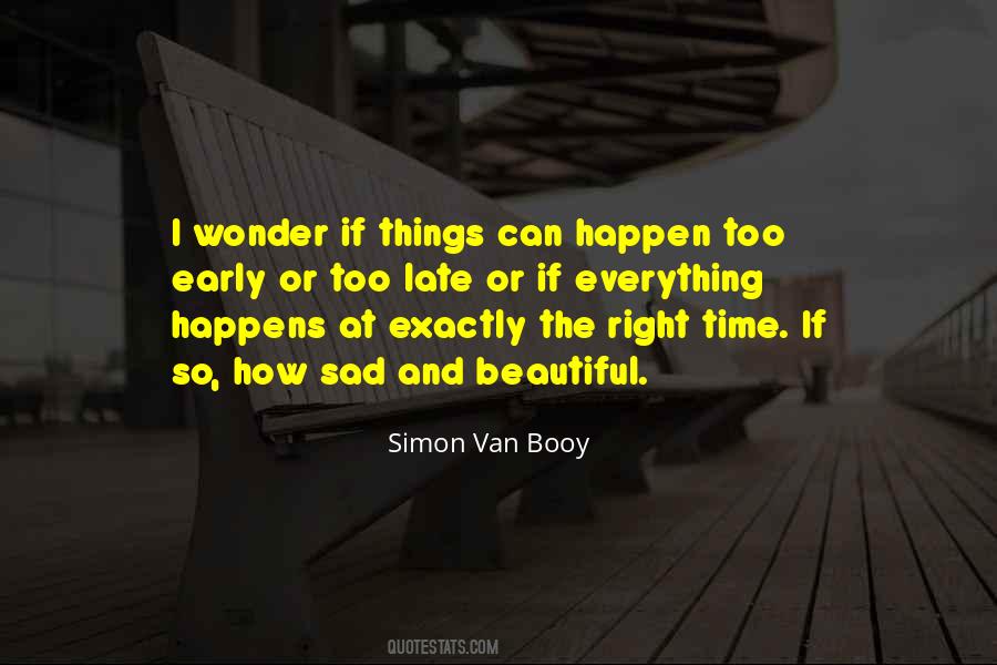 Beautiful Things Happen Quotes #635762