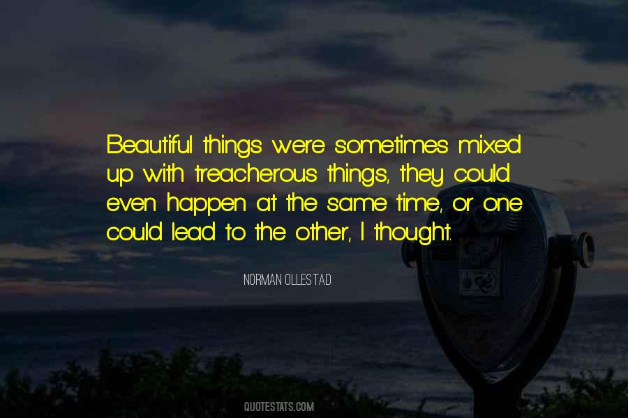 Beautiful Things Happen Quotes #772228