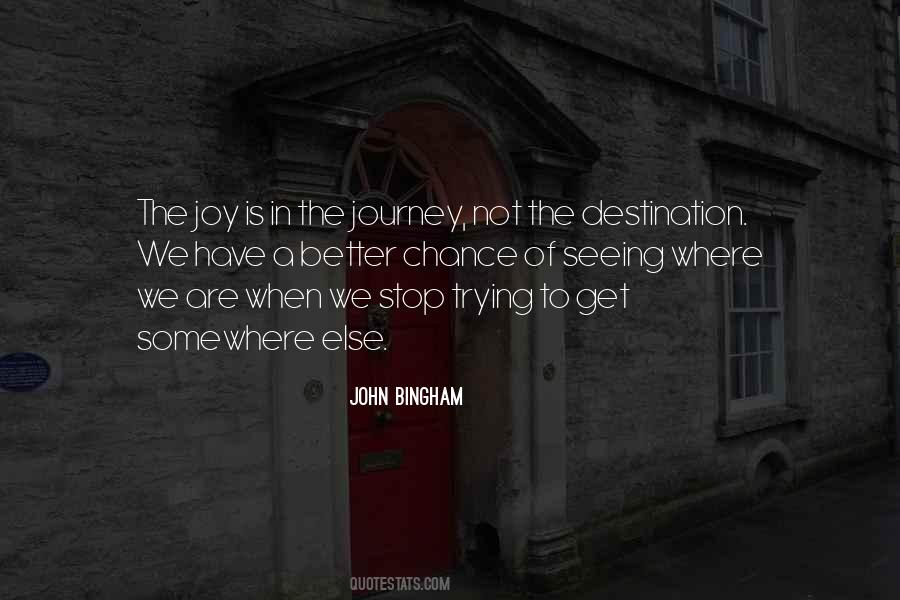 Journey Rather Than The Destination Quotes #20120