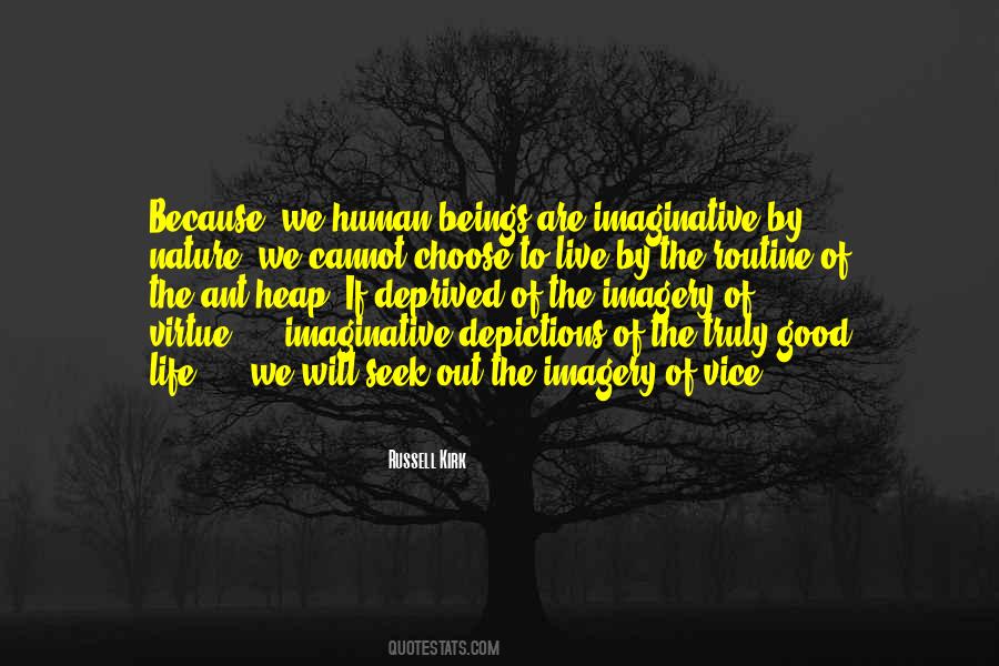 I Live Good Human Beings Quotes #762123