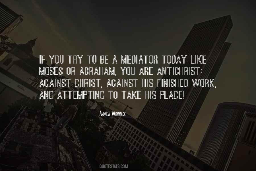 Quotes About Mediator #1696825