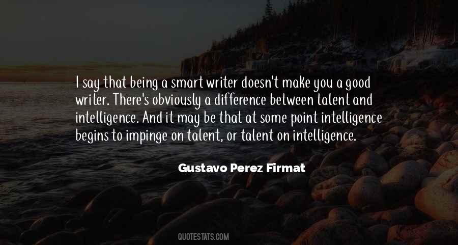On Being A Writer Quotes #344005