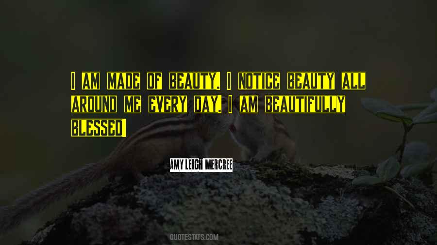 Beauty All Around Me Quotes #1689092