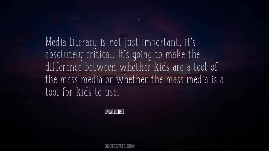 Quotes About Media Use #1733968