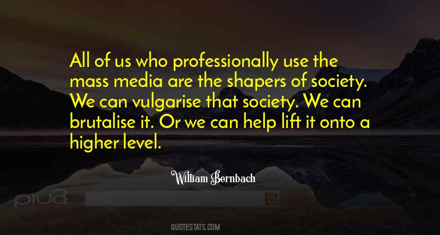 Quotes About Media Use #342055
