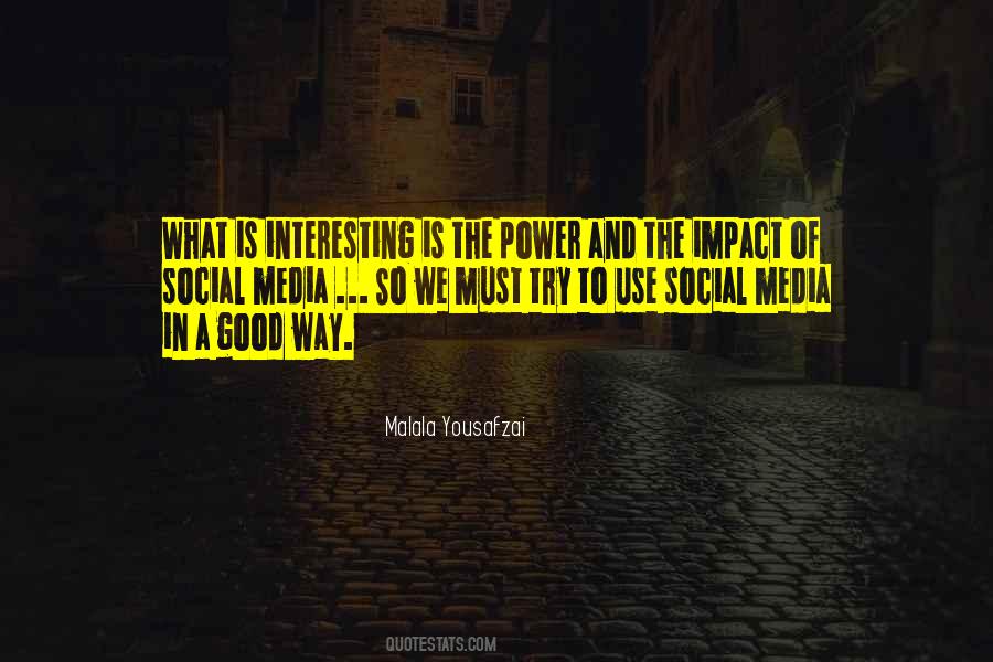 Quotes About Media Use #690367