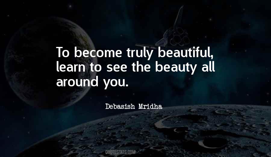 Beauty All Around You Quotes #1253454