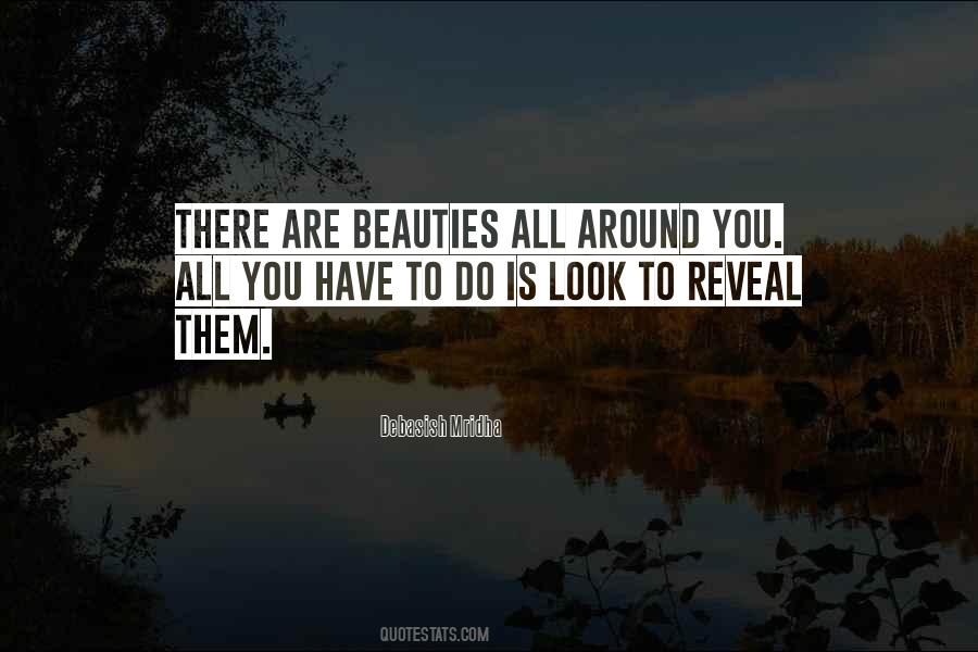 Beauty All Around You Quotes #1562028