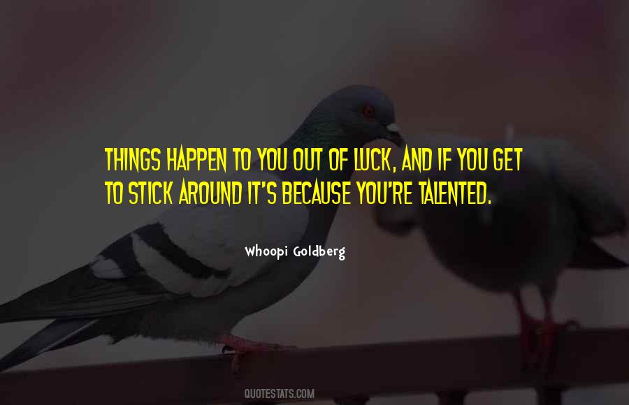 Stick Around Quotes #209190