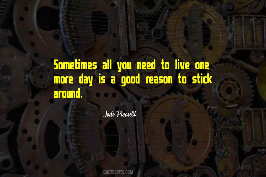 Stick Around Quotes #505636