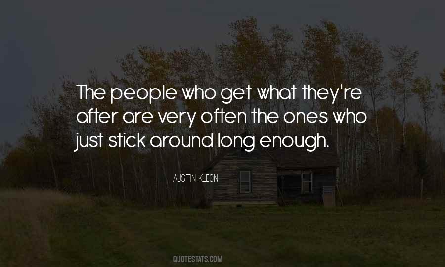 Stick Around Quotes #686275