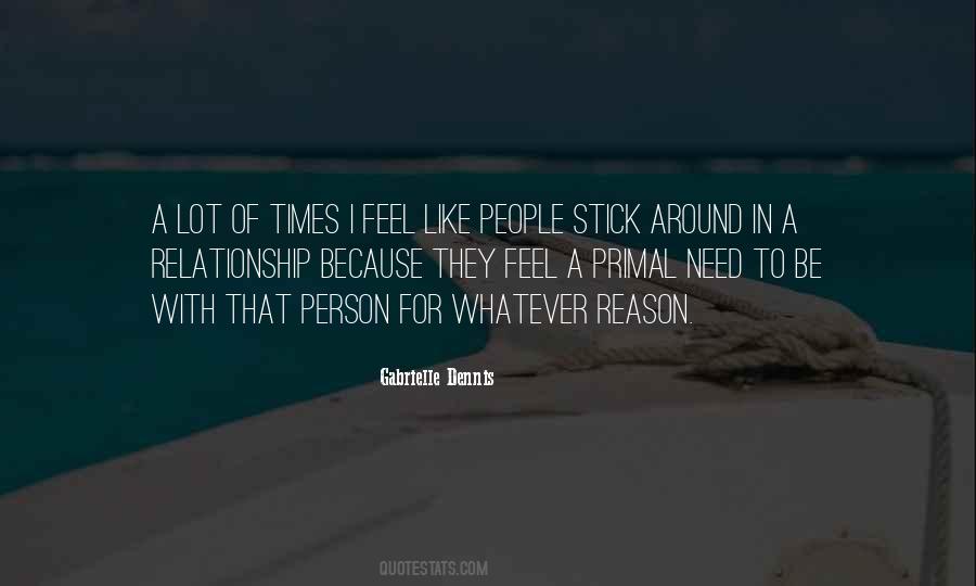 Stick Around Quotes #694393