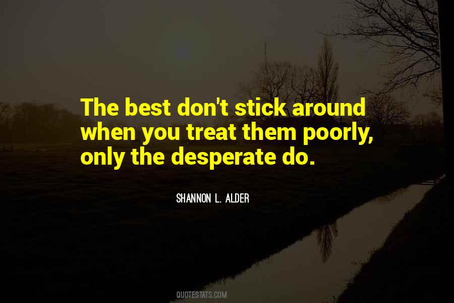 Stick Around Quotes #948662