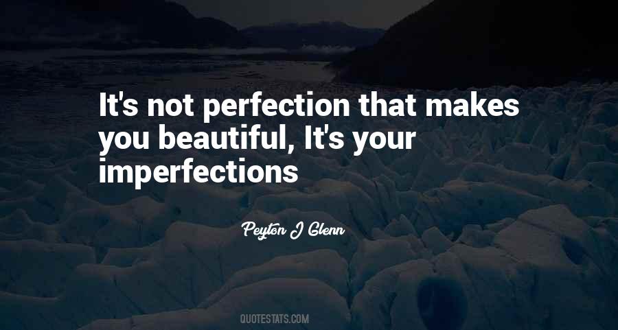 Beauty And Imperfection Quotes #809494