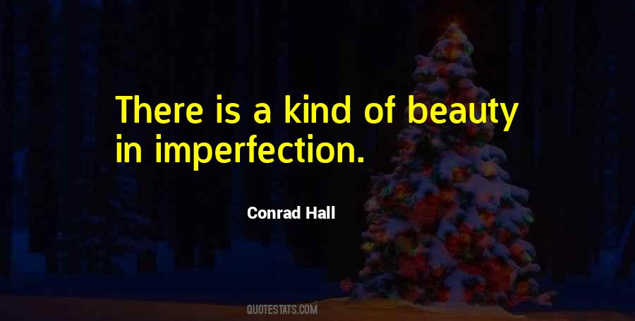 Beauty And Imperfection Quotes #911347