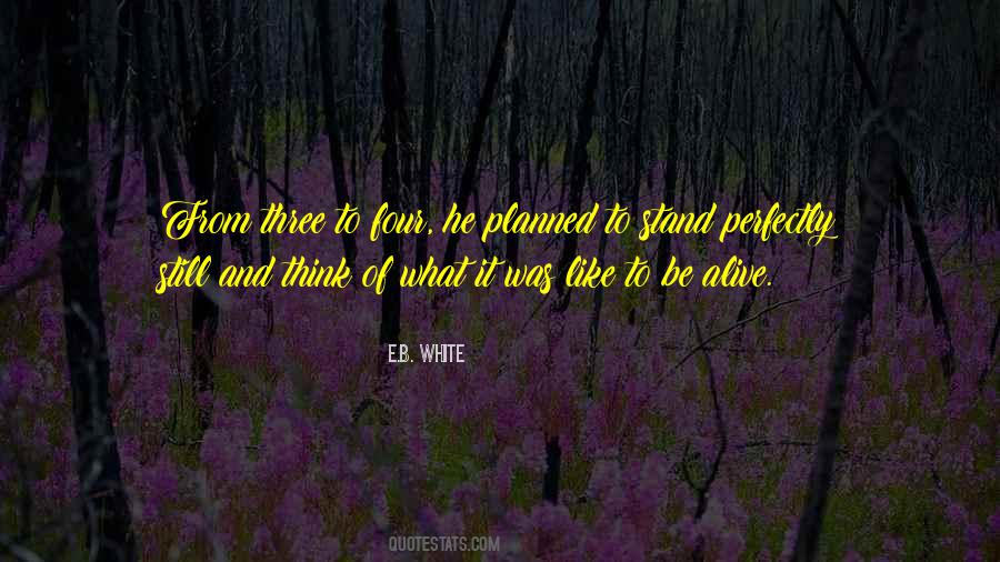 Be Alive Quotes #1295604