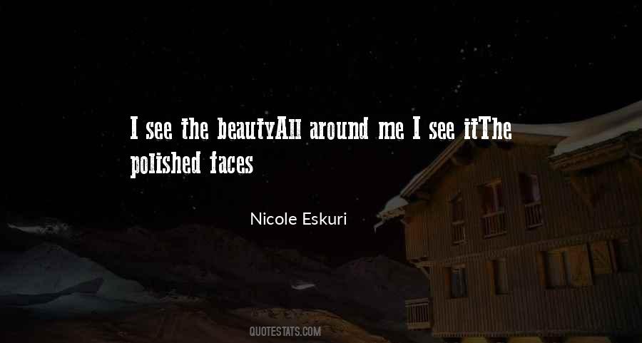 Beauty Around Me Quotes #735024