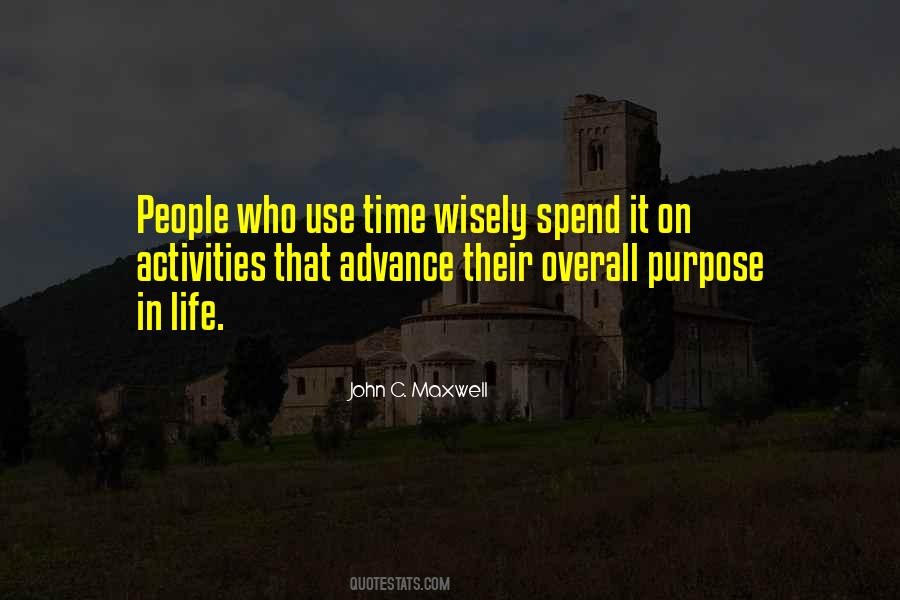 Spend Your Time Wisely Quotes #1006037