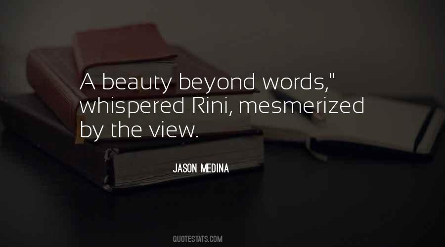 Beauty Beyond Words Quotes #341978