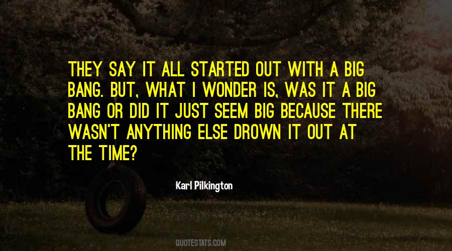 It All Started Quotes #1501736