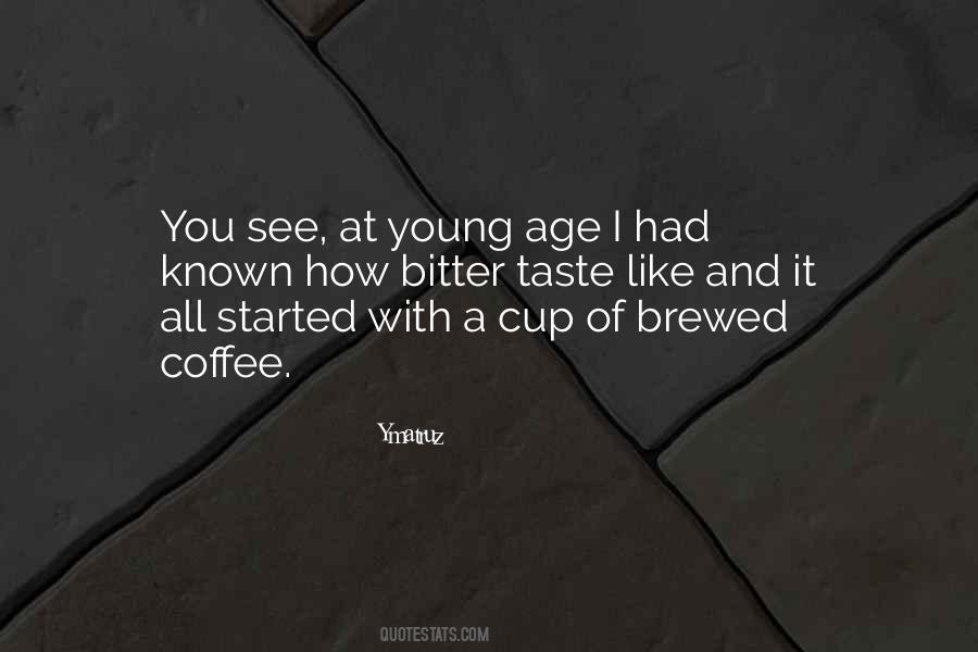 It All Started Quotes #1813499
