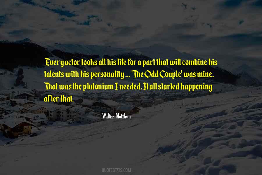 It All Started Quotes #744416