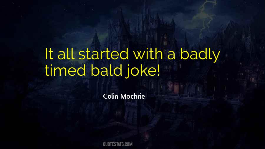 It All Started Quotes #886388