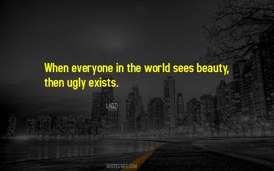 Beauty Exists Quotes #1479587