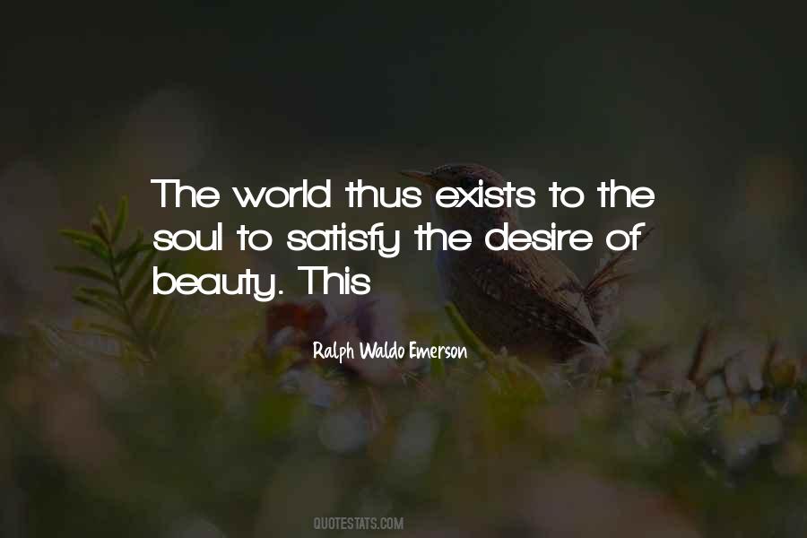 Beauty Exists Quotes #743696