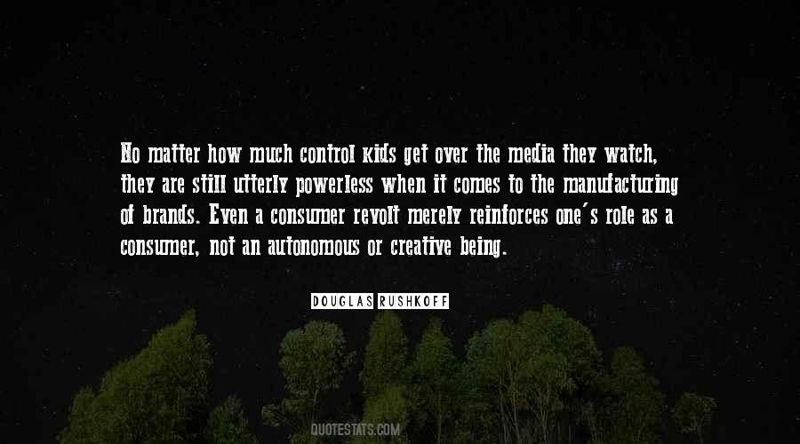 Quotes About Media Control #339430