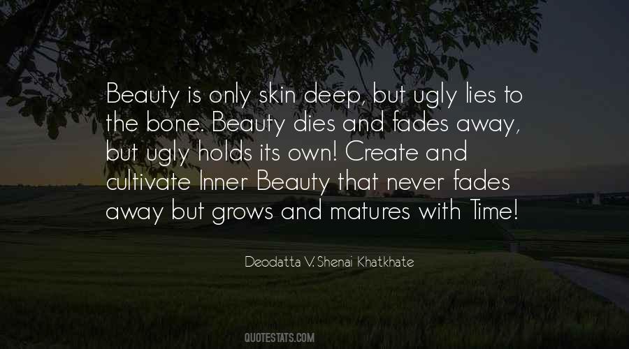 Beauty Fades Away Quotes #11921