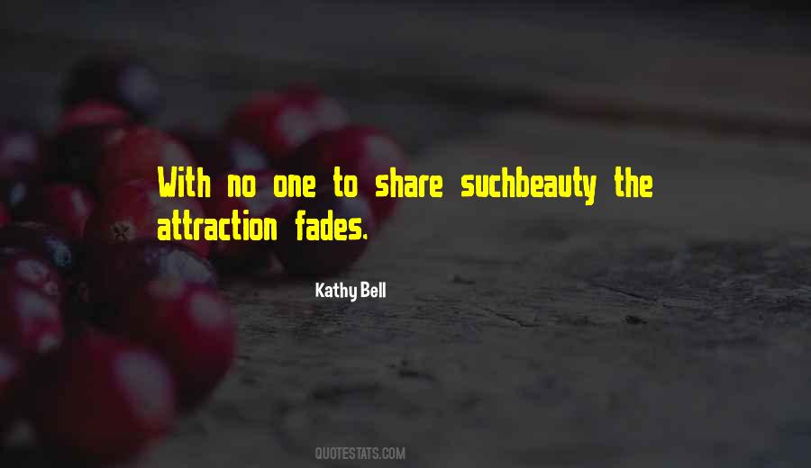 Beauty Fades But Quotes #1710565