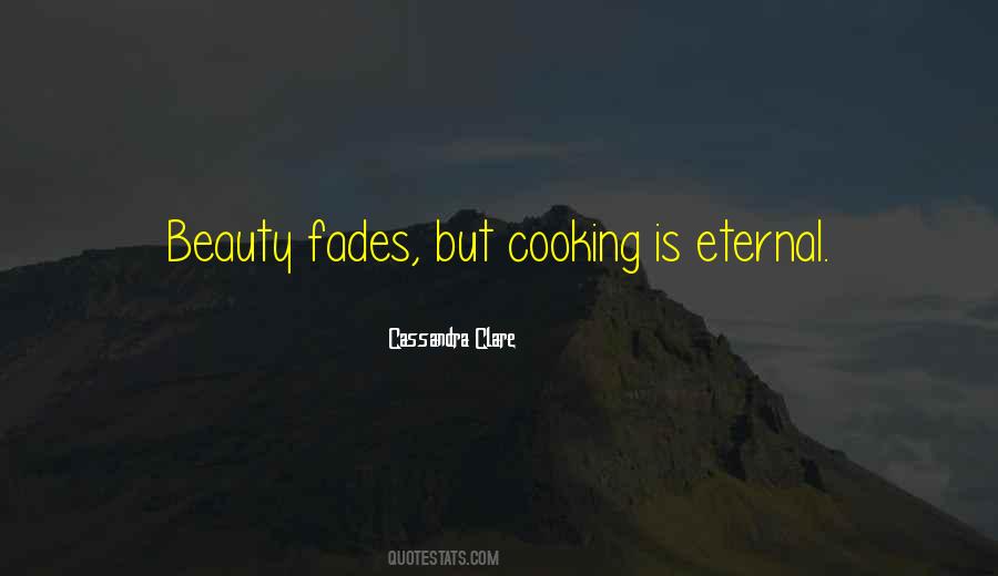 Beauty Fades But Quotes #570733
