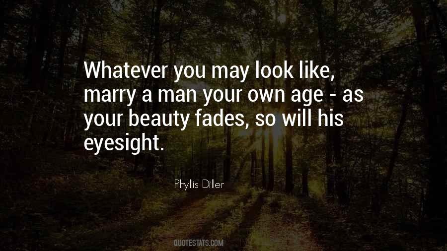 Beauty Fades But Quotes #715456